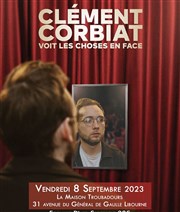 Clément Corbiat voit les choses en face Troubadours Affiche