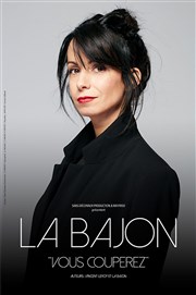 La Bajon dans Vous couperez Le K Affiche