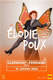 Elodie Poux dans Le syndrome du Papillon Znith d'Auvergne - Clermont-Ferrand Affiche