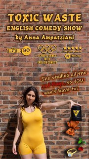 Toxic Waste - English Stand-Up Comedy by Anna Ampatziani Thtre BO Saint Martin Affiche