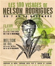 Les 100 visages de Nelson Rodrigues Thtre de l'Opprim Affiche