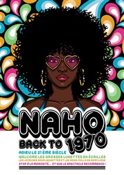 Naho dans Back to 1970 La BDComdie Affiche