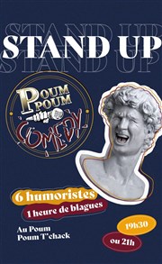 1h de Standup - Poum Poum Comedy Poum Poum T'chack Affiche