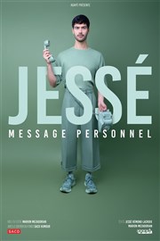 Jessé dans Message personnel Comdie de Tours Affiche