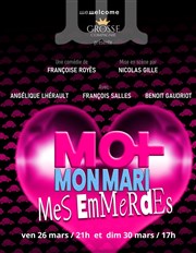 Moi, mon mari, mes emmerdes ! We welcome Affiche