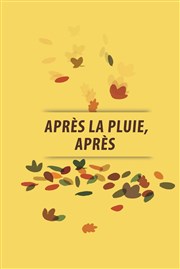 Après la pluie, après L'toile du nord Affiche