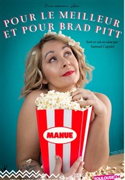 Manue dans Pour le meilleur et pour Brad Pitt Studio 55 Affiche