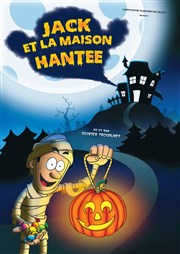 Jack et la maison hantée La Comdie d'Aix Affiche