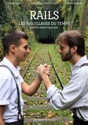 RAILS - Les aiguillages du temps Improvi'bar Affiche