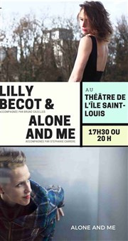 Lilly Becot & Alone And Me Thtre de l'Ile Saint-Louis Paul Rey Affiche