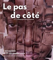 Le pas de côté Thtre La Croise des Chemins - Salle Paris-Belleville Affiche