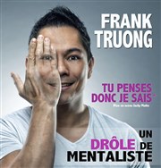 Frank Truong, Tu penses donc je sais Spotlight Affiche