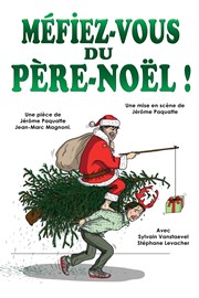 Méfiez-vous du Père Noël ! Coul'Thtre Affiche