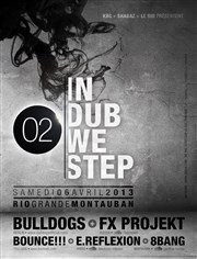 Bulldogs + Fx Projekt 6 + E-Reflexion + Bounce!!! + 8Bang Le Rio Grande Affiche