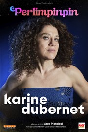 Karine Dubernet dans Perlimpinpin Le Darcy Comdie Affiche