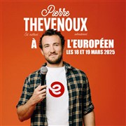 Pierre Thevenoux est marrant... normalement L'Europen Affiche