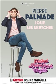Pierre Palmade joue ses sketches Le Grand Point Virgule - Salle Majuscule Affiche