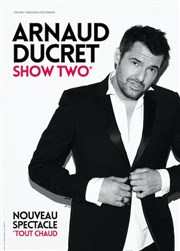 Arnaud Ducret dans Show Two Thtre  l'Ouest Affiche