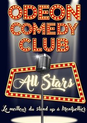 Odeon Comedy Club All Star L'Odeon Montpellier Affiche