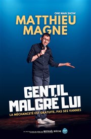 Matthieu Magne dans Gentil malgré lui Boui Boui Caf Comique Affiche