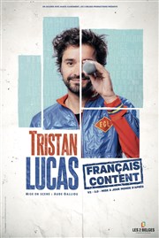 Tristan Lucas dans Français Content Comdie Le Mans Affiche