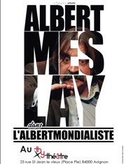 Albert Meslay dans l'Albertmondialiste Thy Thtre Affiche