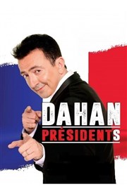 Gérald Dahan dans Présidents Le Quai des Artistes Affiche