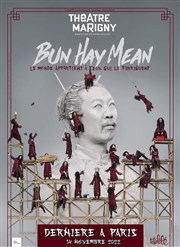 Bun Hay Mean dans Le monde appartient à ceux qui le fabriquent Thtre Marigny - Salle Marigny Affiche