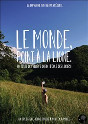 Le Monde, point à la ligne. Thtre Premire Loge Affiche