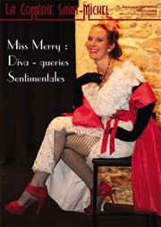 Miss Merry dans Divagueries Sentimentales La Comdie Saint Michel - petite salle Affiche