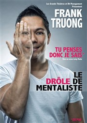 Frank Truong dans Tu penses donc je sais Casino Le Lyon Vert Affiche