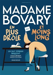 Madame Bovary en plus drôle et moins long Thtre des Corps Saints Affiche
