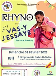 Rhyno dans Vas-y j'essaye ! L'Imprimerie Affiche