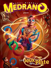 Cirque Medrano dans Les Jeux de la piste ! | Hoerdt Chapiteau du Cirque Medrano  Hoerdt Affiche