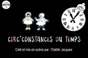 Circ'Constances du temps Thtre Antonin Artaud Affiche