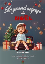 Le grand voyage de Noël Comdie La Rochelle Affiche