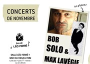 Max Lavégie + Bob Solo Salle Lo Ferr Affiche