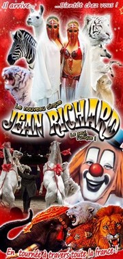 Le nouveau Cirque Jean Richard | - Toul Chapiteau le Nouveau Cirque Jean Richard  Toul Affiche