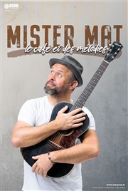 Mister Mat : Le café et des mélodies Le Pont de Singe Affiche