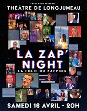 La Zap' Night Thtre de Longjumeau Affiche