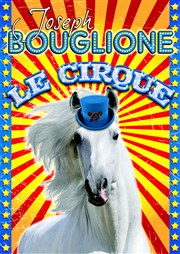 Le Cirque Joseph Bouglione dans Rétromania | - La Rochelle Chapiteau Cirque Joseph Bouglione  la Rochelle Affiche