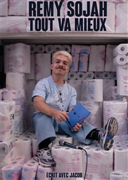 Rémy Sojah dans Tout va mieux Espace Gerson Affiche