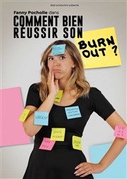 Fanny Pocholle dans Comment bien réussir son burn out ? Contrepoint Caf-Thtre Affiche