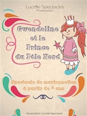 Gwendoline et le prince du Pôle Nord Thtre L'Alphabet Affiche