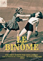 Le binôme Thtre Instant T Affiche