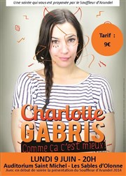 Charlotte Gabris dans Comme ça c'est mieux Auditorium - Les sables d'Olonne Affiche