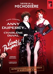 Viens Poupoule ! | avec Anny Duperey Thtre de La Michodire Affiche