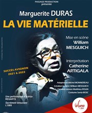 La vie matérielle Thtre La Luna Affiche