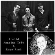 Arshid Azarine Trio / Roya Arab Sunside Affiche