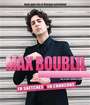 Max Boublil dans Max Boublil en sketches et en chansons Bourse du Travail Lyon Affiche